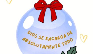 Dios se encarga de absolutamente todo