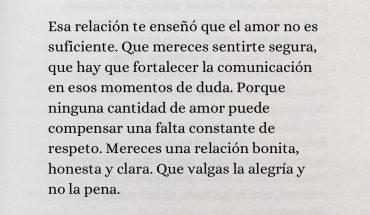 Esa relación te enseñó que el amor no es suficiente