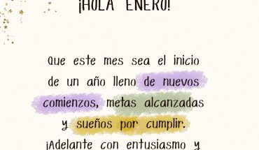 ¡ENERO! Que este mes sea el inicio de un año lleno de nuevos comienzos