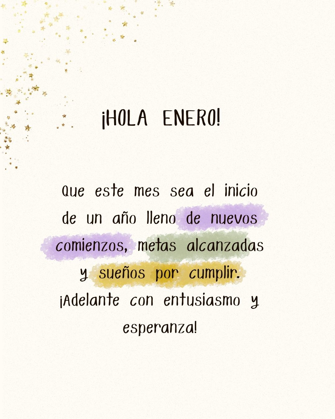¡ENERO! Que este mes sea el inicio de un año lleno de nuevos comienzos