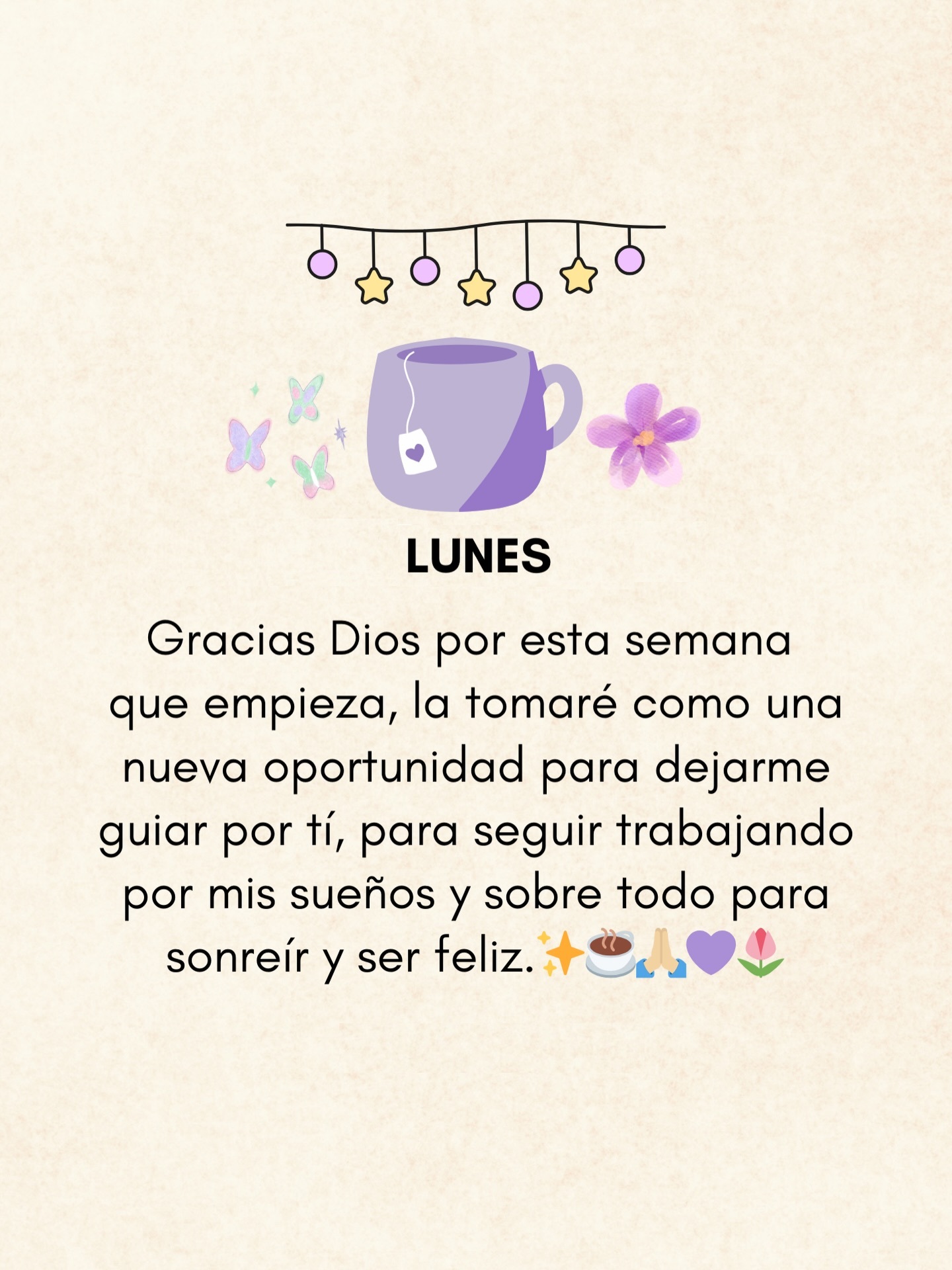 LUNES Gracias Dios por esta semana que empieza