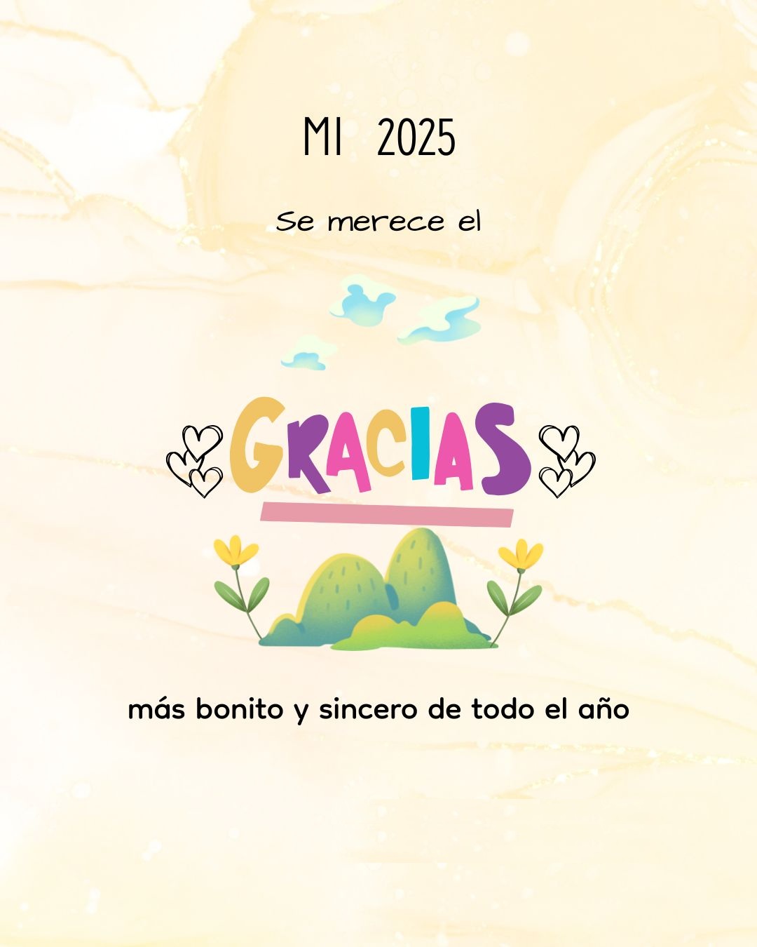 Mi 2025 se merece el Gracias más bonito y sincero de todo el año