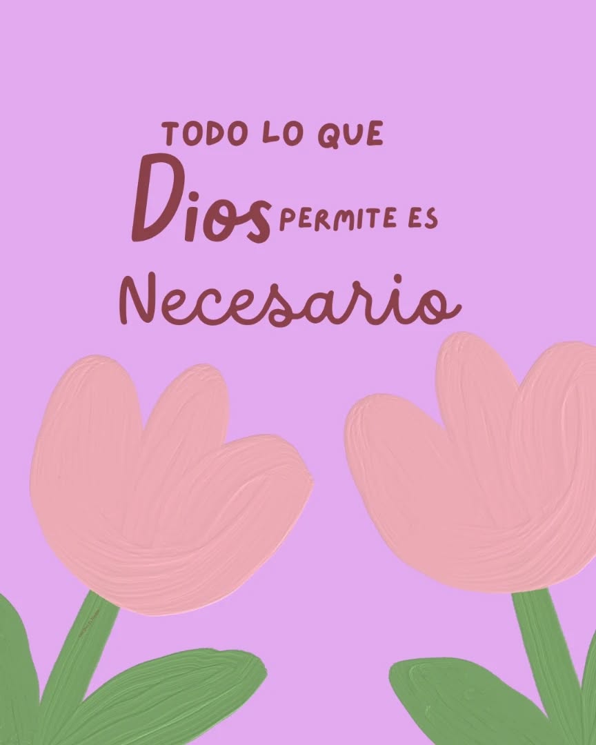 Todo lo que Dios permite es necesario