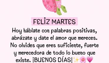 Feliz Martes Hoy háblate con palabras positivas