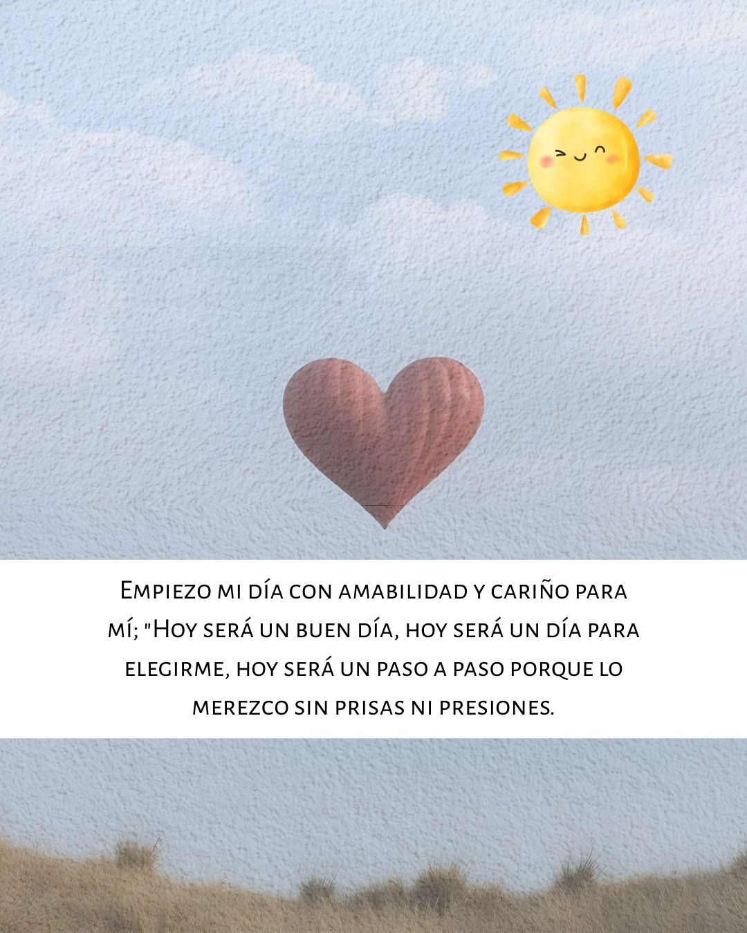 Empiezo mi día con amabilidad y cariño para mi